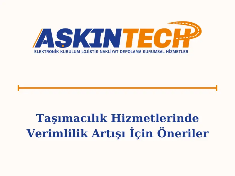 Taşımacılık Hizmetlerinde Verimlilik Artışı İçin Öneriler