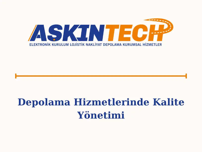 Depolama Hizmetlerinde Kalite Yönetimi