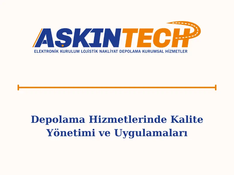 Depolama Hizmetlerinde Kalite Yönetimi ve Uygulamaları
